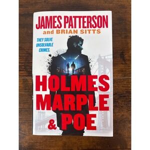 Holmes Marple & Poe James Patterson Brian Sitts First Edition Hardcover 2024